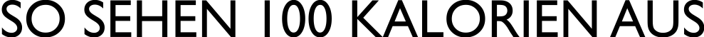 Text_So_sehen_100_Kal_aus_300dpi